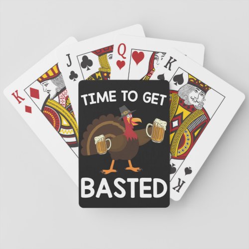 Time To Get Basted Funny Beer Turkey Thanksgiving  Poker Cards