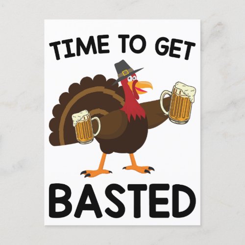 Time To Get Basted Funny Beer Turkey Thanksgiving  Postcard