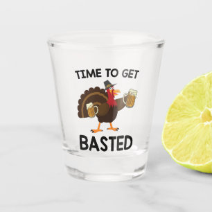 Time To Get Basted Funny Beer Turkey Thanksgiving  Shot Glass
