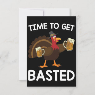 Time To Get Basted Funny Beer Turkey Thanksgiving Thank You Card