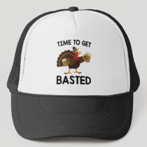 Time To Get Basted Funny Beer Turkey Thanksgiving  Trucker Hat