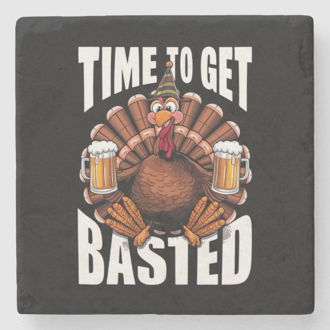 Time To Get Basted Thanksgiving Turkey Beer Stone Coaster (Front)