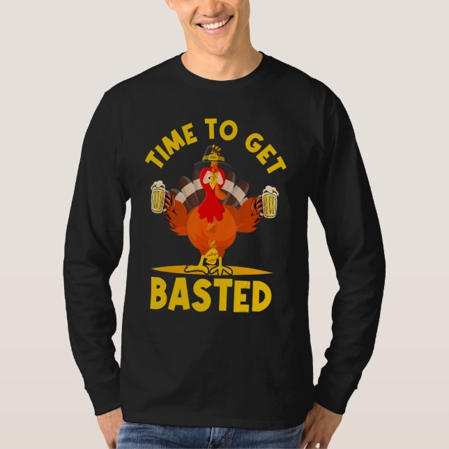 Time To Get Basted   Thanksgiving Turkey Day Men W T-Shirt (Front)