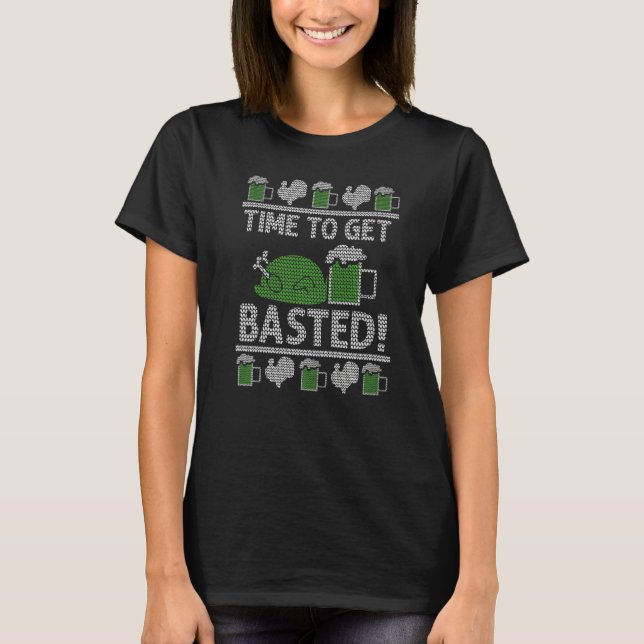 Time to Get Basted Turkey T-Shirt (Front)