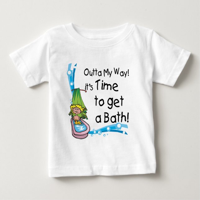 Time to Get Bath Baby T-Shirt (Front)
