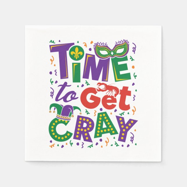 Time to Get Cray Crawfish Mardi Gras Napkins (Front)