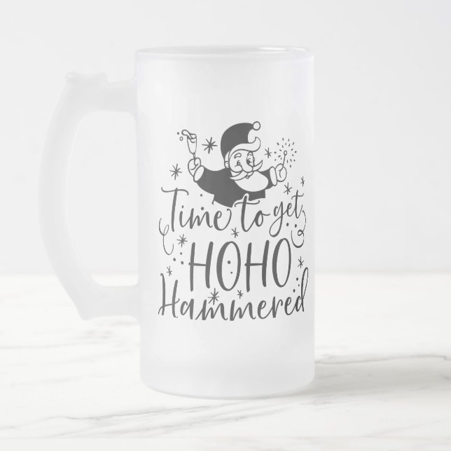 Time to Get Ho Ho Hammered | XMAS Drinking Humor Frosted Glass Beer Mug (Left)