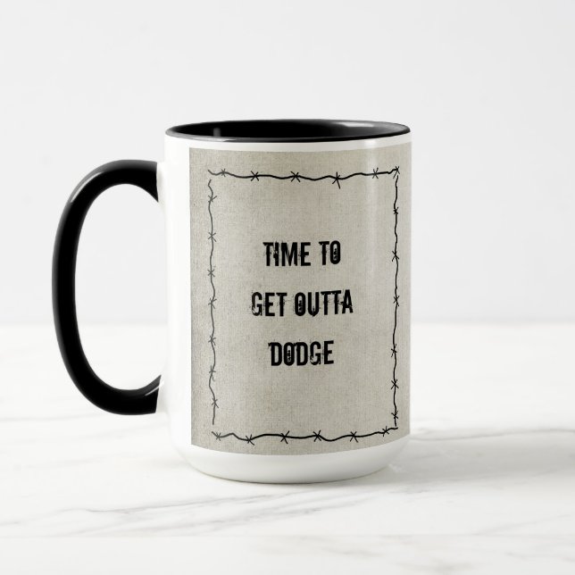 Time To Get Outta Dodge Mug (Left)