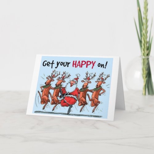 TIME TO GET PARTY STARTED SAY DANCING SANTA HOLIDAY CARD