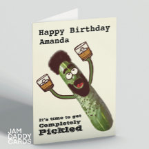 Time To Get Pickled Funny Customisable Birthday