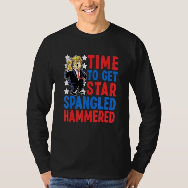 Time To Get Star Spangled Hammered 4th Of July Pat T-Shirt (Front)