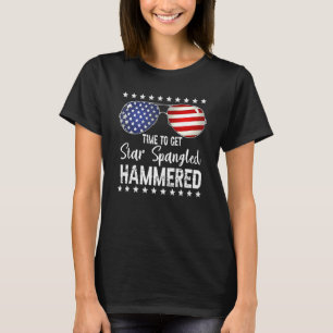 Time To Get Star Spangled Hammered 4th Of July Sun T-Shirt