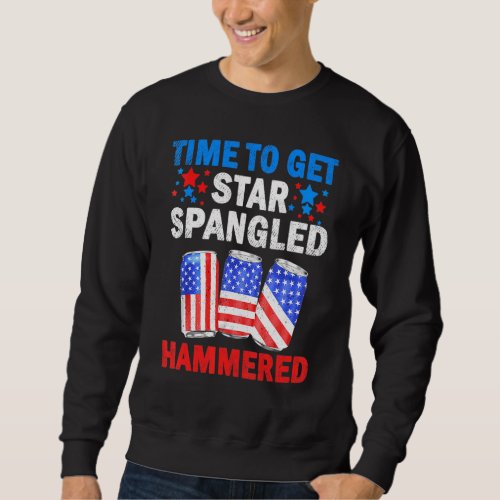 Time To Get Star Spangled Hammered Beer Usa Flag 4 Sweatshirt