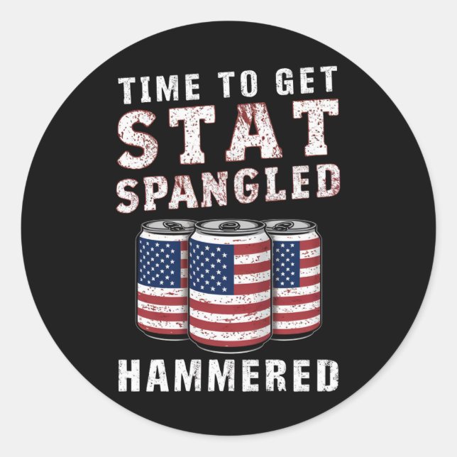 Time To Get Star Spangled Hammered Beer USA Flag Classic Round Sticker (Front)