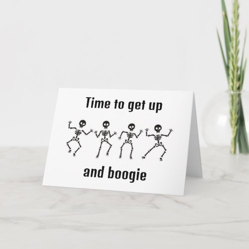 TIME TO GET UP AND BOOGIE _ 40th BIRTHDAY Card
