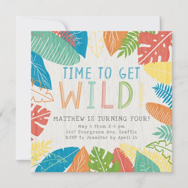 Time to Get Wild Tropical Leaves Birthday Party Invitation (Front)