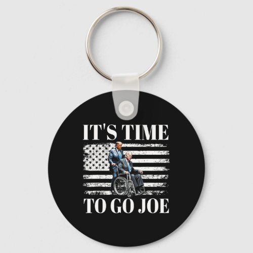 Time To Go Joe Funny Republican Donald Trump 2024  Keychain