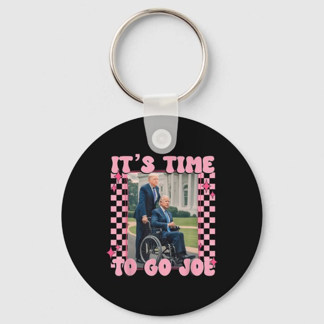 Time To Go Joe Funny Trump 2024  Keychain (Front)