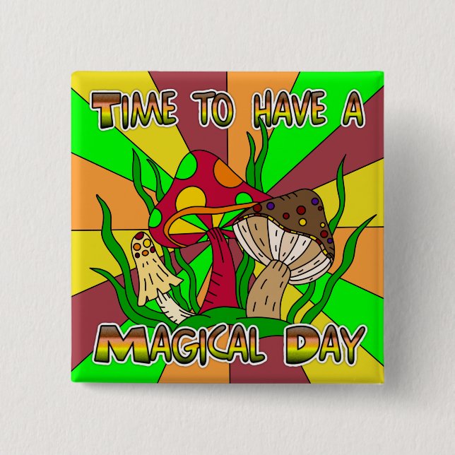 Time to have a Magical Day    Button (Front)
