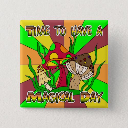 Time to have a Magical Day    Button