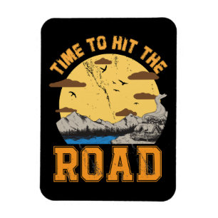 Time To Hit The Road Magnet