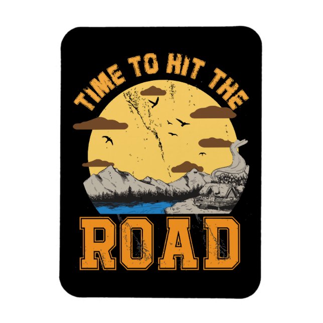 Time To Hit The Road  Magnet (Vertical)