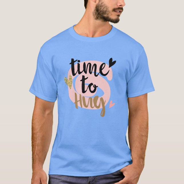 Time To Hug | Happy Valentine's Day Modern Gift T-Shirt (Front)