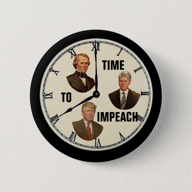 Time to Impeach Trump Button (Front)