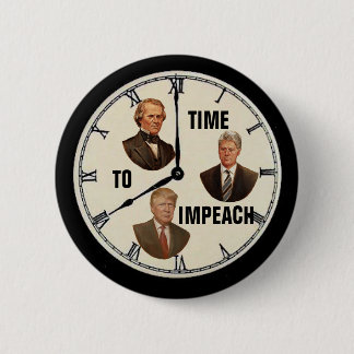 Time to Impeach Trump Button