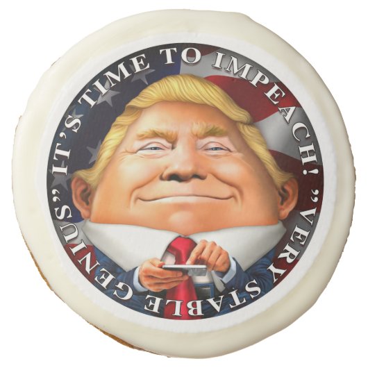 Time to Impeach, "Very Stable Genius" Sugar Cookie (Front)