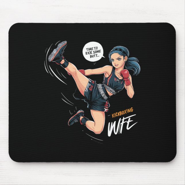 Time To Kick Some Butt Kickboxing Wife Art  Mouse Pad (Front)