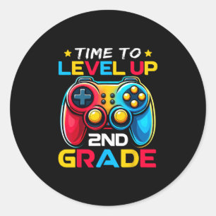 Time To Level Up 2nd Grade Video Gamer Kids Ck To Classic Round Sticker