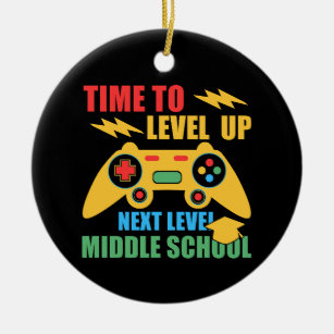 Time To Level Up Middle School Video Gamer Ceramic Ornament