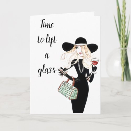 TIME TO LIFT A GLASS BIRTHDAY CARD