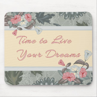 Time to Live Your Dreams Retirement Mouse Pad