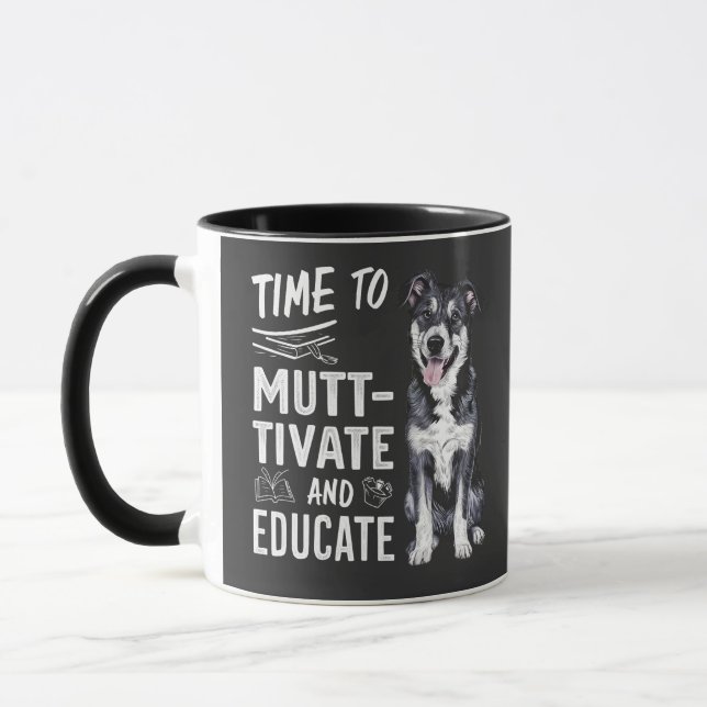 Time to Muttivate And Educate Back to School Teach Mug (Left)