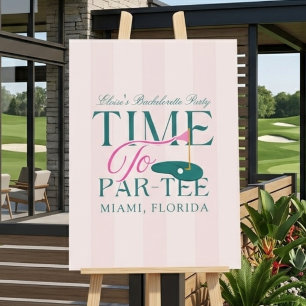 Time to Par-Tee Golf Bachelorette Foam Board