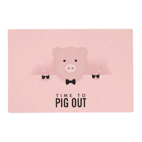 Time to Pig Out Cute Pink Piggy Placemat