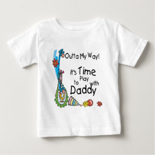 Time to Play with Daddy Baby T-Shirt