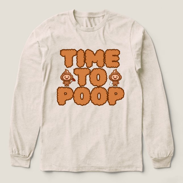 Time To Poop Funny Tri-Blend Shirt (Design Front)