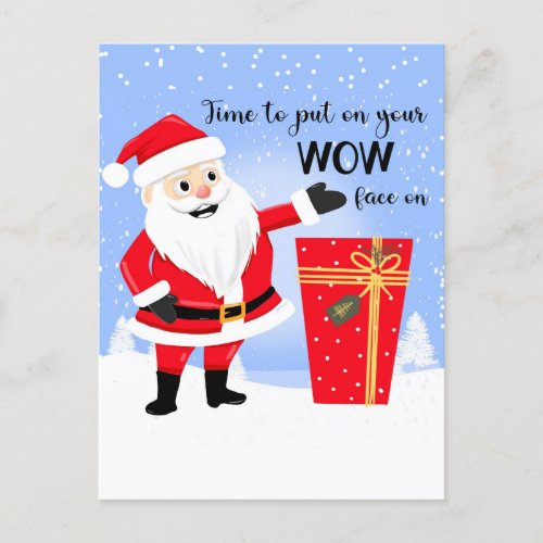 time to puton your wow face o Merry christmas Card