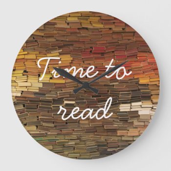 Time To Read Books Clock by RossiCards at Zazzle