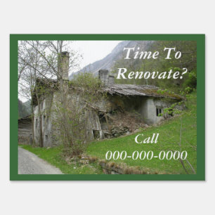 Time To Renovate Yard Sign