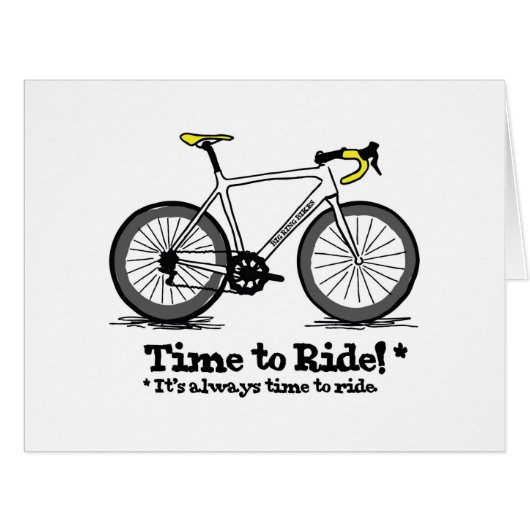 Time to Ride - Great reminder for cyclists! Cards (Front Horizontal)