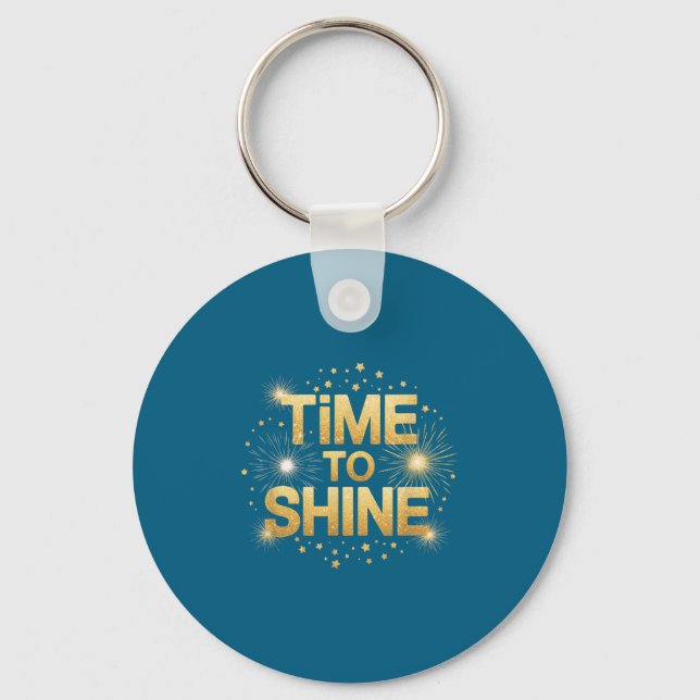 Time To Shine Motivational Sparkle Design With Sta Keychain (Front)
