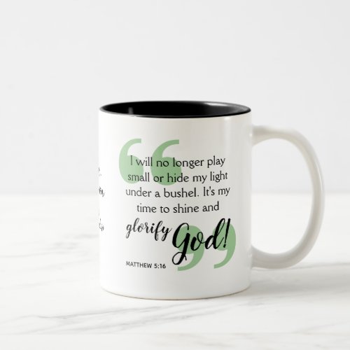 TIME TO SHINE Positive Christian Affirmation Coffe Two_Tone Coffee Mug