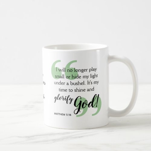 TIME TO SHINE Positive Christian Affirmation Coffee Mug