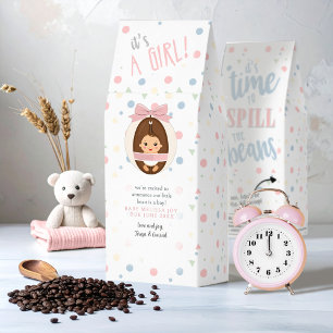 Time to Spill The Beans Gender Girl ID1120 Roasted Coffee