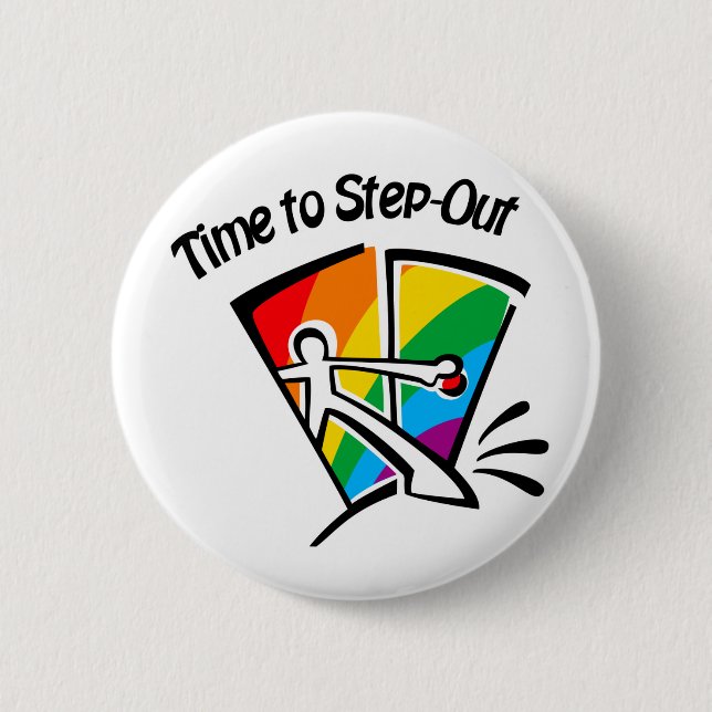 Time to step out pinback button (Front)