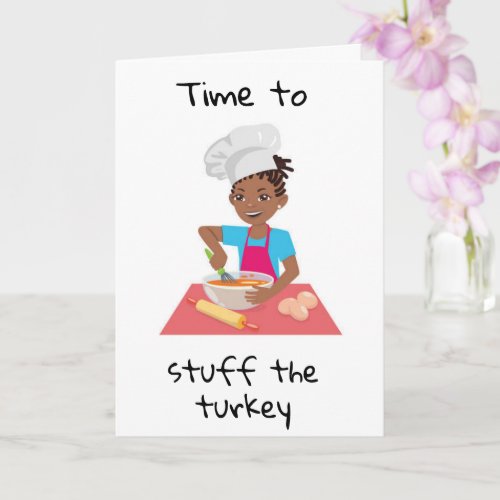 TIME TO STUFF THE TURKEY THEN YOURSELF CARD